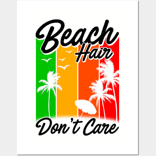 Beach Hair Don't Care Posters and Art